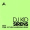 Dj Kid - Sirens (Jochem Hamerling Remix)
