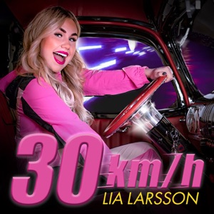 Lia Larsson - 30 KM/H - 排舞 音乐