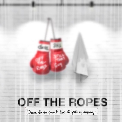 Off the Ropes/Still That Guy - Single