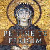 Pe tine te fericim (Fecioară Maică/Agni Parthene)