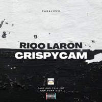 Paralyzed (feat. Riqo Laron) - Single - Paid and Full CrispyCam