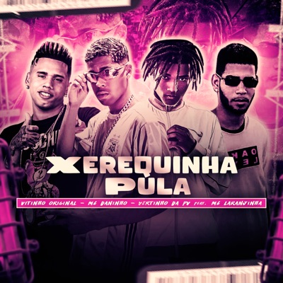 Xerequinha Pula (feat. MC Laranjinha) - Single