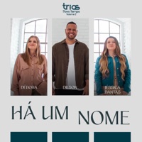 Há um Nome - Single - Novo Tempo, Dilson e Débora & Jéssica Dantas