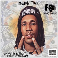 Demon Time (feat. Mikey Dollaz) - Single - Smokey Dollars