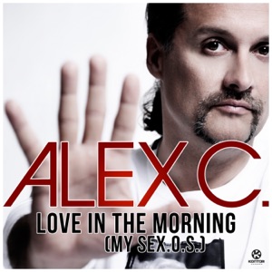 Love in the Morning (My Sex.O.S.) [feat. Francisco] [Remixes] - EP