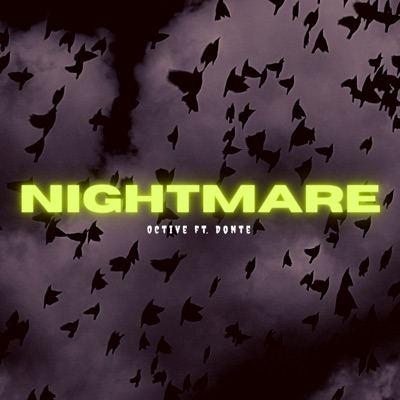 Nightmare (feat. Donte Nphatic) - Single