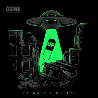 UP (feat. DJ Pipe) - Single