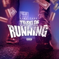 Tired of Running - Single - CTMG Tada