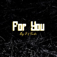 For You - Single - Big D & Emski