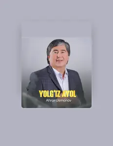 Poslechněte si interpreta Ahror Usmonov, sledujte hudební videa, přečtěte si životopis, podívejte se na data turné a další informace.