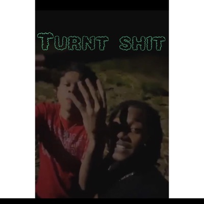 Turnt Shit (feat. Rpg crash) - Single