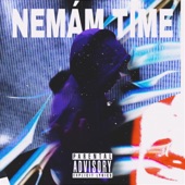 NEMÁM TIME artwork