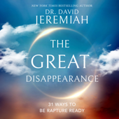 The Great Disappearance - Dr. David Jeremiah Cover Art