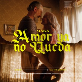 Amor Ya No Queda Maka