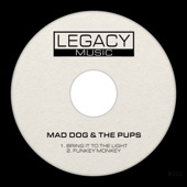 Mad Dog & The Pups - Funkey Monkey