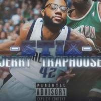 Jerry Traphouse - Stix