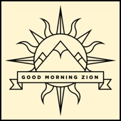 Good Morning Zion artwork