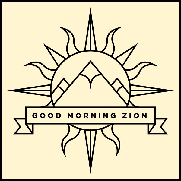 Good Morning Zion - EP