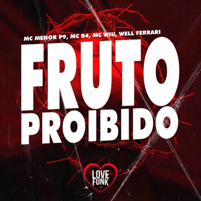 Fruto Proibido (feat. Mc B4) - Single