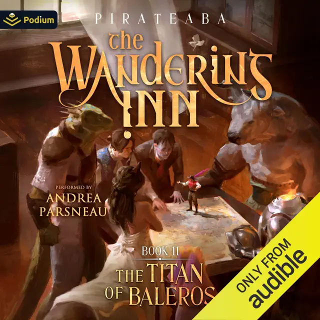 The Titan of Baleros: The Wandering Inn, Book 11 (Unabridged)