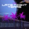 Late Night Tears (feat. Kali Bella) - OG $hawn lyrics