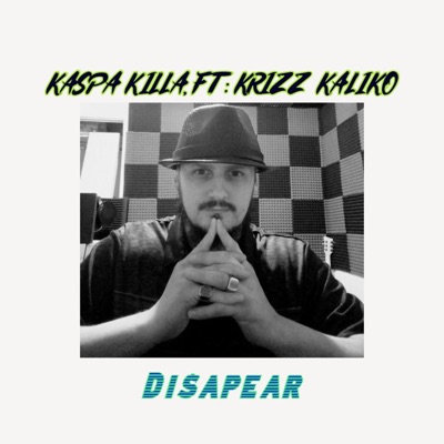 Disapear (feat. Krizz Kaliko) - Single