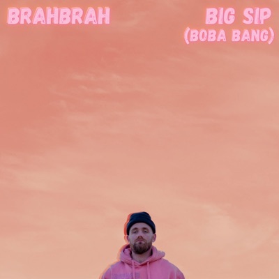 Big Sip (Boba Bang) - Single