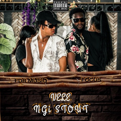 Vele Ngi Stout (feat. FOCUS) - Single