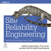 Site Reliability Engineering : How Google Runs Production Systems - Betsy Beyer