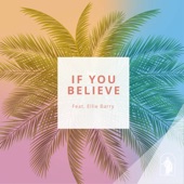 If You Believe (feat. Ellie Barry) artwork