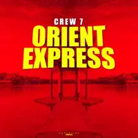 Orient Express — Crew 7