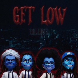 GET LOW Lil Live