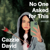 No One Asked For This - Cazzie David Cover Art