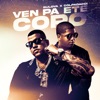 Ven Pa Ete Coro - Single