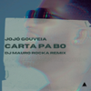 Carta Pa Bo (DJ Mauro Rocka Remix) - Jojó Gouveia