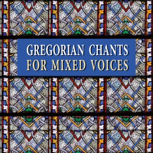Gregorian Chants for Mixed Voices - Single