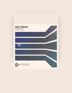 聆聽 Matt Gouck、觀看音樂影片、閱讀小傳、查看巡演日期等！