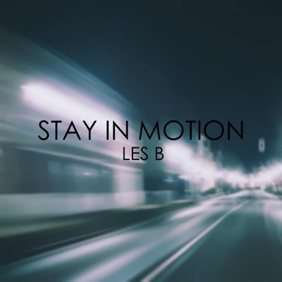 Stay in Motion - Single