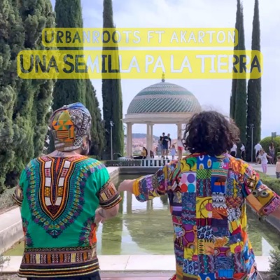 Una semilla pa la tierra (feat. Akarton) - Single