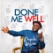Done Me Well - Panebi Wilson lyrics