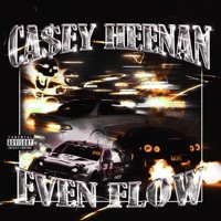 Even Flow - Single - Ca$ey Heenan