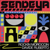 Sendeya - Rockin Moroccin & Davide Ruberto