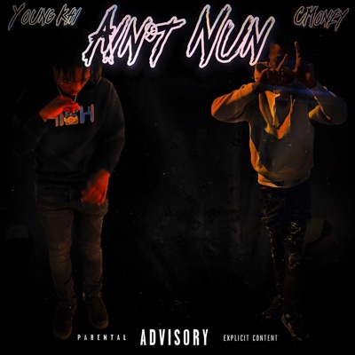 Ain't Nun (feat. $CMoney$) - Single