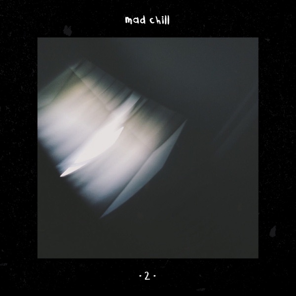 Mad Chill, Vol. 2 - EP