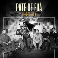 Paté de Fuá - El Extranjero (E13 Sessions)