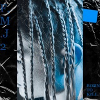 FMJ2 (Born to Kill) - Single - YDoubleR