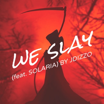 We Slay - Single (feat. Solaria) - Single