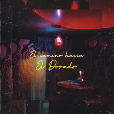 El Camino Hacia el Dorado - Single