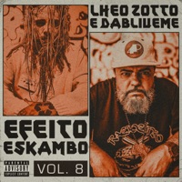 Efeito Eskambo, Vol. 8 - EP - Lheo Zotto & Dabliueme