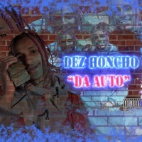 Da Auto - EP - Dez Honcho